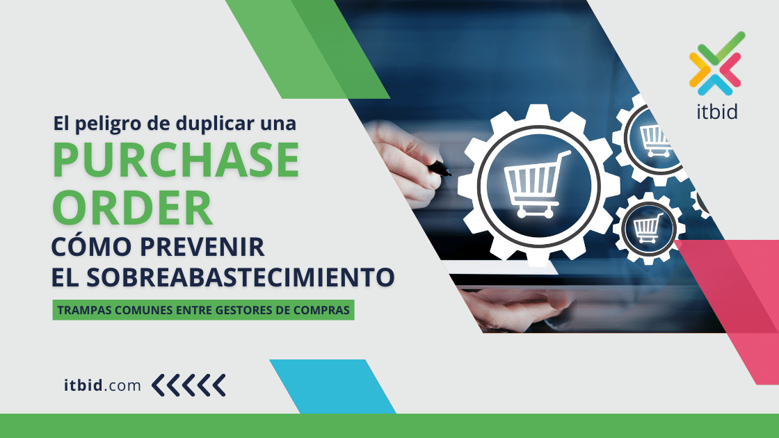 El peligro de duplicar una Purchase Order. Cómo prevenir el sobreabastecimiento