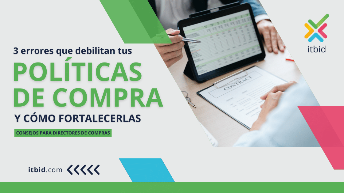 Errores que debilitan tus políticas de compra y cómo fortalecerlas