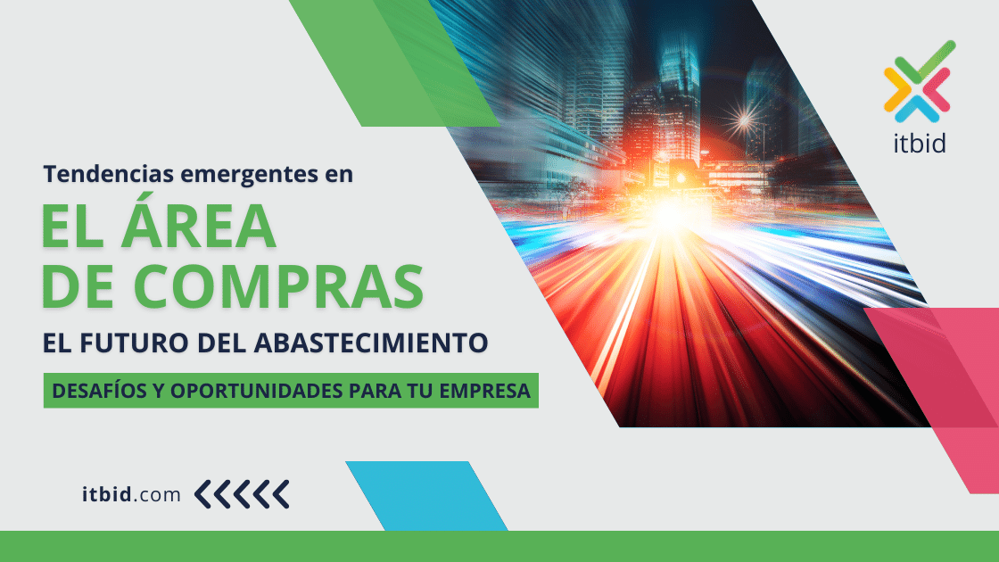 Tendencias emergentes en el área de compras el futuro del abastecimiento Tendencias emergentes en el área de compras el futuro del abastecimiento
