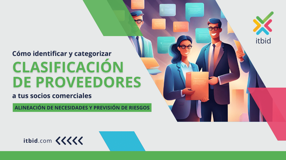 Clasificación de proveedores. Cómo identificar y categorizar a tus socios comerciales