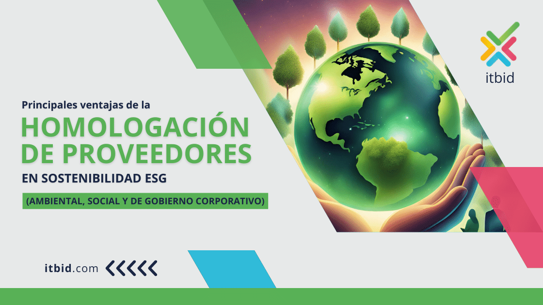 Principales ventajas de la homologación de proveedores en sostenibilidad ESG