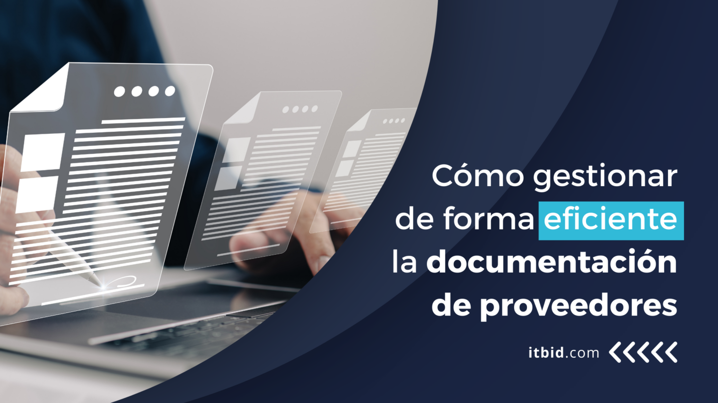 Cómo gestionar de forma eficiente la documentación de proveedores