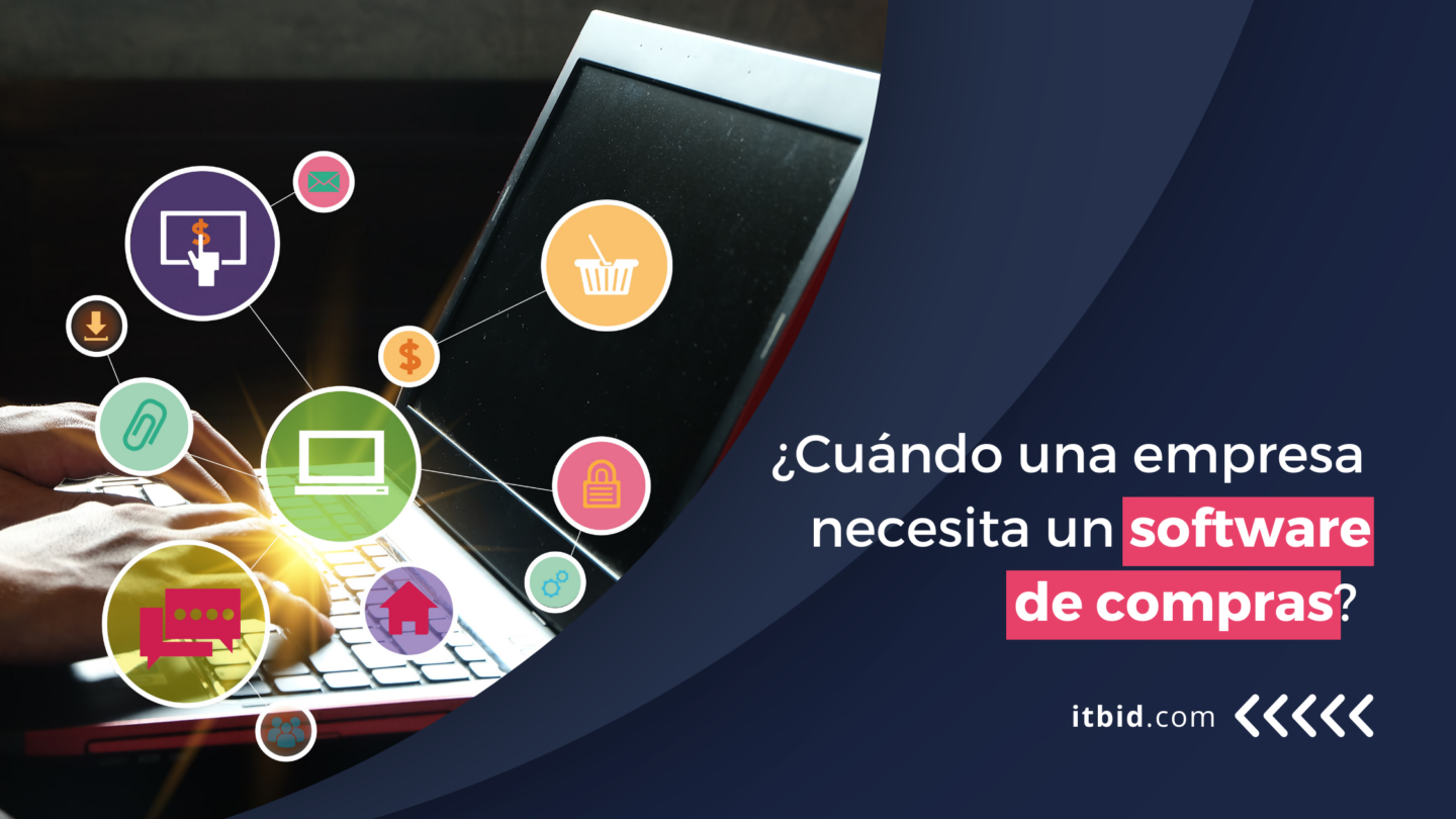Cuándo una empresa necesita un software de compras Cuándo una empresa necesita un software de compras