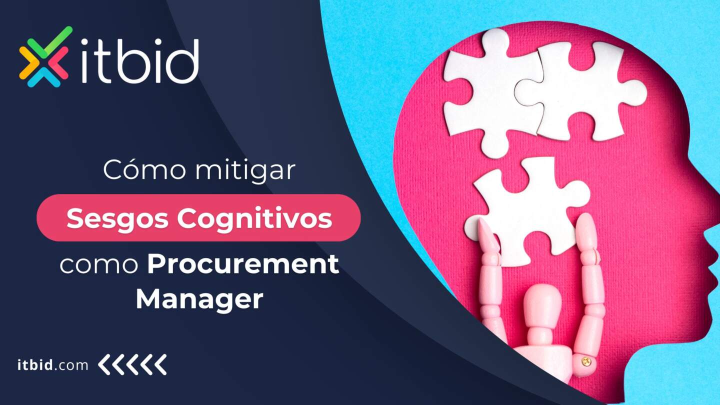 Cómo Mitigar Sesgos cognitivos como procurement manager Cómo Mitigar Sesgos cognitivos como procurement manager