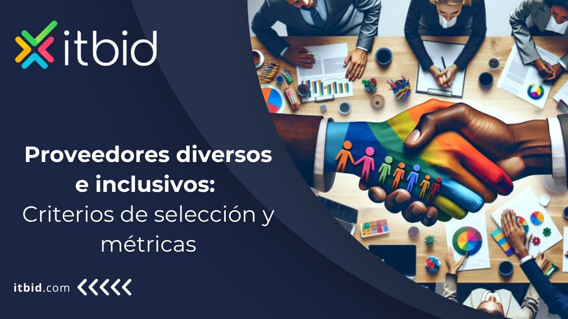 Proveedores diversos e inclusivos: criterios de selección y métricas