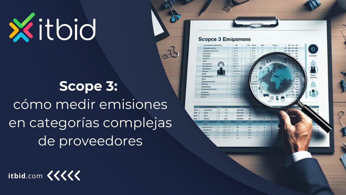 Scope 3: cómo medir emisiones en categorías complejas de proveedores